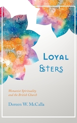 Loyal Sisters - Doreen W McCalla