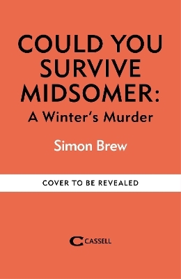 Could You Survive Midsomer? – A Winter's Murder - Simon Brew,  All3Media International Ltd