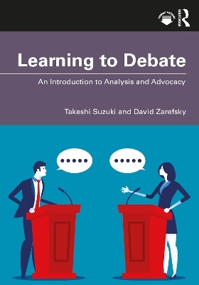 Learning to Debate - Takeshi Suzuki, David Zarefsky