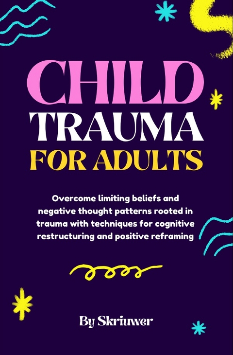 Child Trauma Book for Adults - Auke de Haan