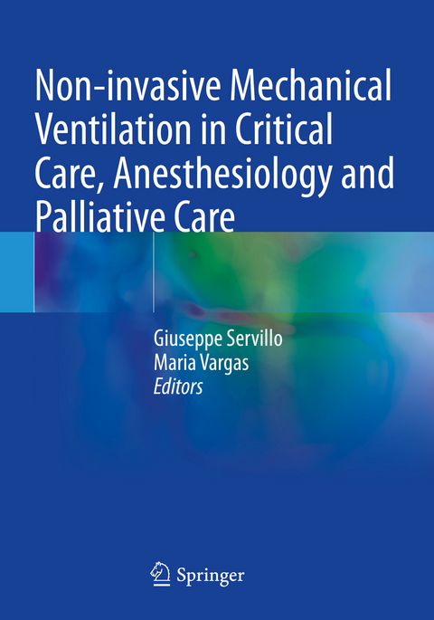 Non-invasive Mechanical Ventilation in Critical Care, Anesthesiology and Palliative Care - 