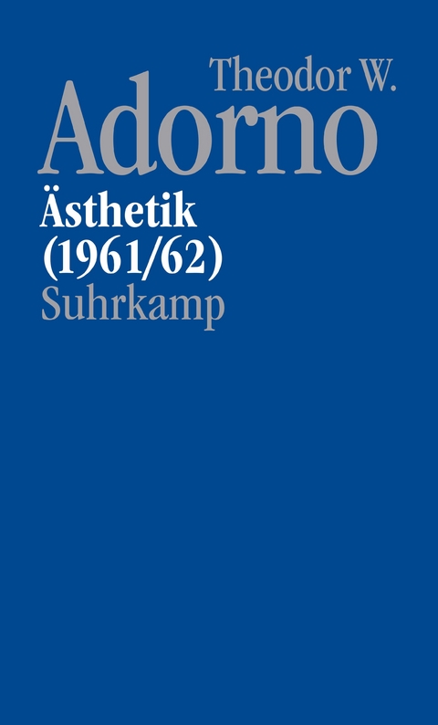 Nachgelassene Schriften. Abteilung IV: Vorlesungen - Theodor W. Adorno