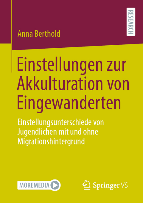 Einstellungen zur Akkulturation von Eingewanderten - Anna Berthold