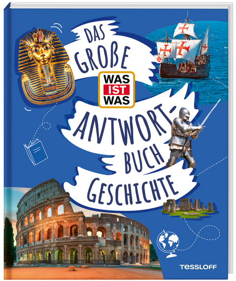 Das große WAS IST WAS-Antwortbuch Geschichte - Dr. Andrea Schaller