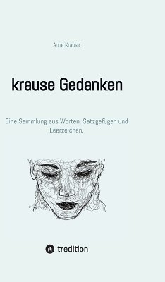 krause Gedanken - Anne Krause