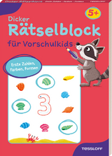 Dicker Rätselblock für Vorschulkids. Erste Zahlen, Farben, Formen