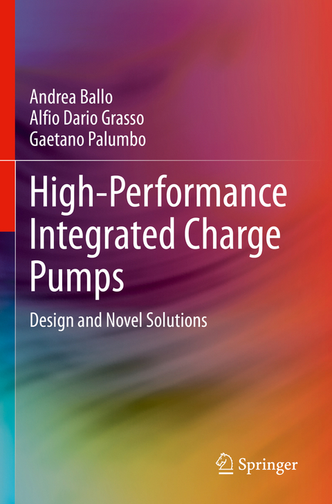 High-Performance Integrated Charge Pumps - Andrea Ballo, Alfio Dario Grasso, Gaetano Palumbo