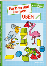 Farben und Formen üben. Vorschule - Corina Beurenmeister