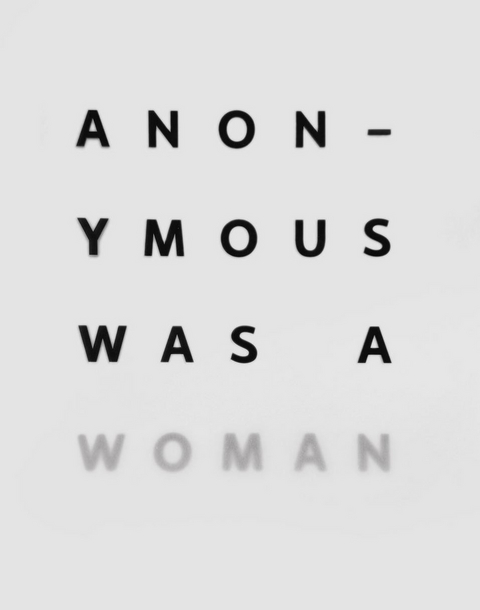 Anonymous was a Woman - 