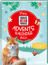 Mein WAS IST WAS Adventskalenderbuch 3 - Andrea Weller-Essers