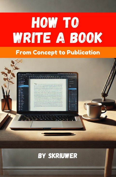 How to Write a Book - Auke de Haan