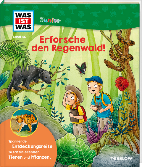 WAS IST WAS Junior Band 46 Erforsche den Regenwald! - Dr. Sabine Steghaus-Kovac