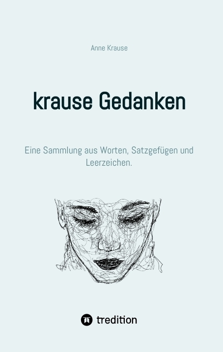 krause Gedanken - Anne Krause