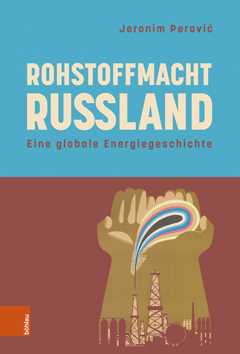 Rohstoffmacht Russland - Jeronim Perović