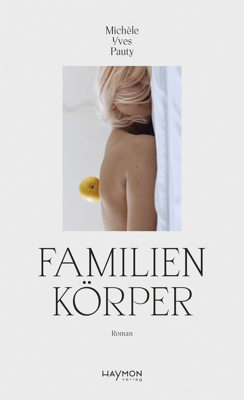 Familienkörper - Michèle Yves Pauty