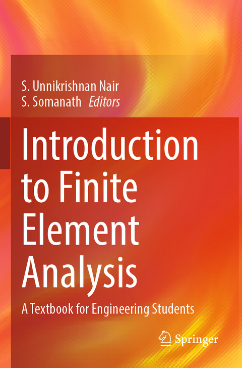 Introduction to Finite Element Analysis - 