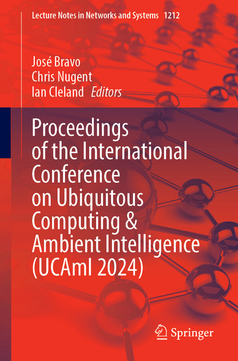 Proceedings of the International Conference on Ubiquitous Computing & Ambient Intelligence (UCAmI 2024) - 