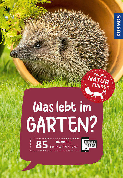 Was lebt im Garten? Kindernaturführer - Bärbel Oftring