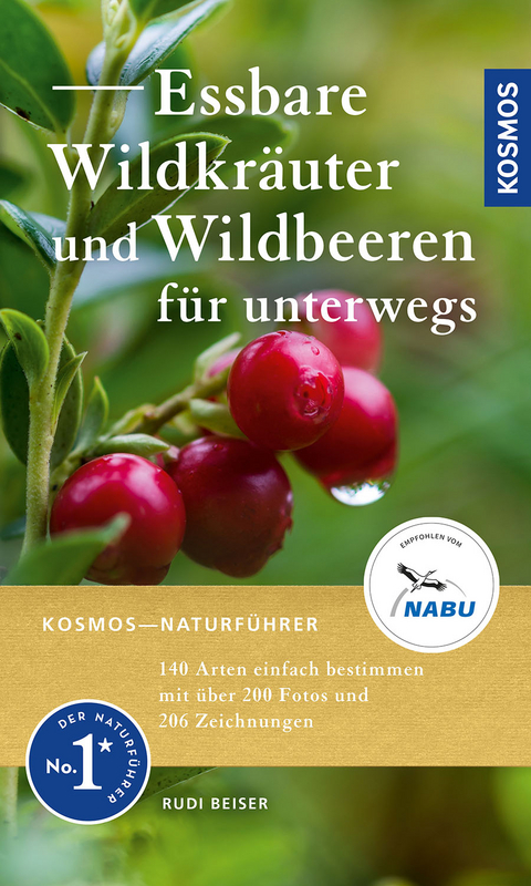 Essbare Wildkräuter und Wildbeeren für unterwegs - Rudi Beiser