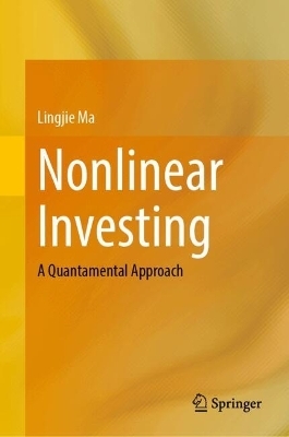 Nonlinear Investing - Lingjie Ma