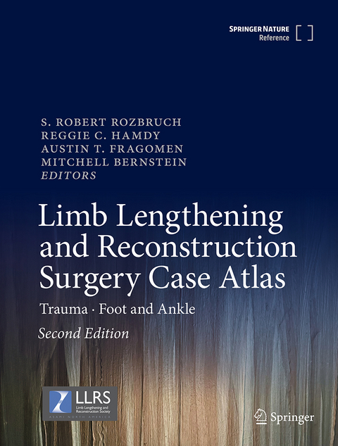 Limb Lengthening and Reconstruction Surgery Case Atlas - 