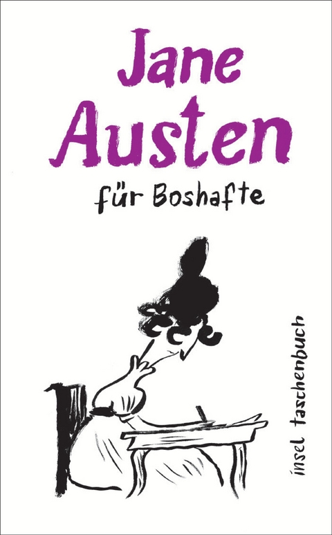 Jane Austen für Boshafte - Jane Austen