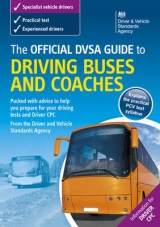 The Official DSA Guide to Driving Buses and Coaches - Driving Standards Agency