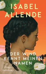 Der Wind kennt meinen Namen - Isabel Allende