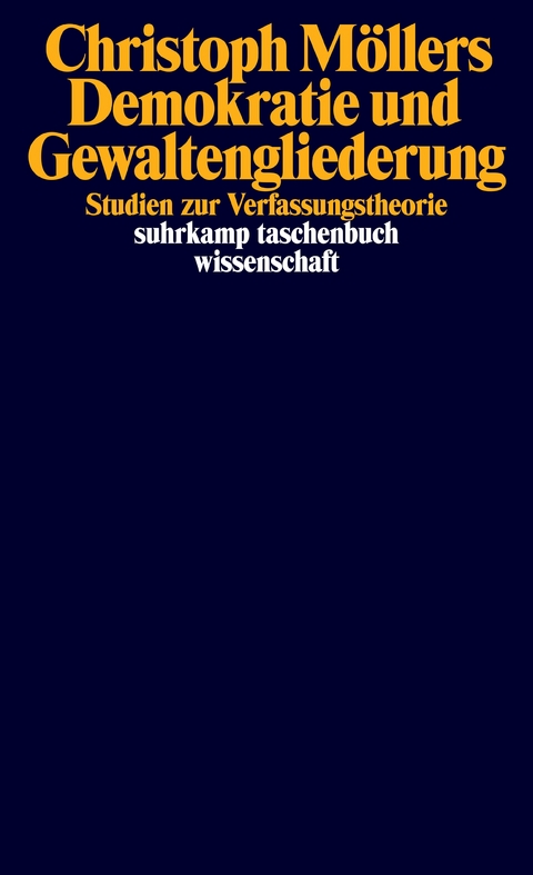 Demokratie und Gewaltengliederung - Christoph Möllers