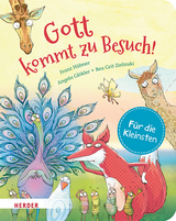 Gott kommt zu Besuch (Pappbilderbuch) - Franz Hübner