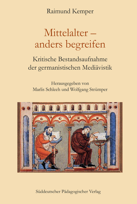 Mittelalter – anders begreifen - Raimund Kemper