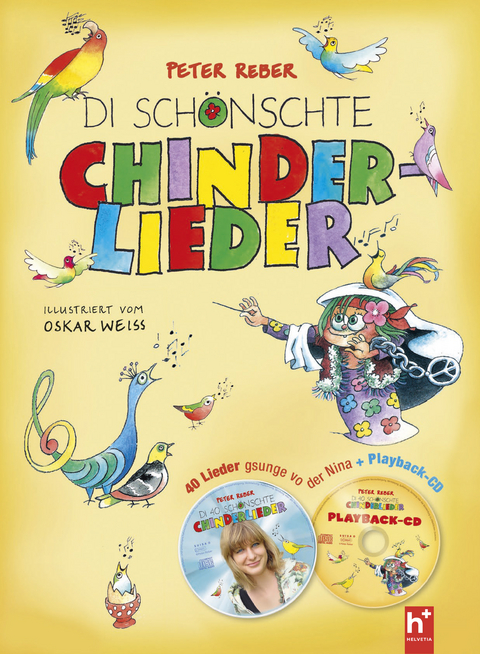 Di schönschte Chinderlieder - Peter Reber