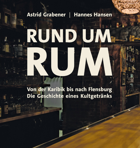 Rund um Rum - Hannes Hansen, Astrid Grabener