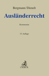 Ausländerrecht - Bergmann, Jan; Dienelt, Klaus