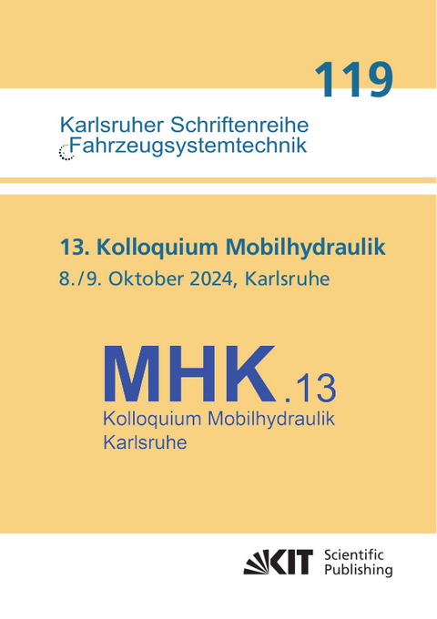 13. Kolloquium Mobilhydraulik : Karlsruhe, 8./9. Oktober 2024 - 