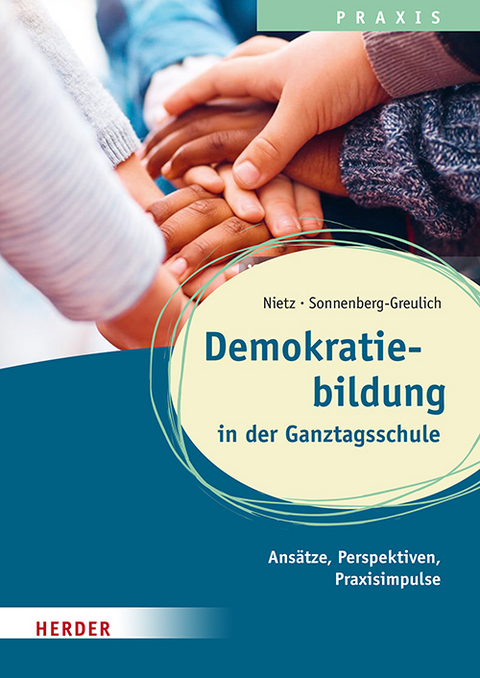 Demokratiebildung in der Ganztagsschule - Sina Marie Nietz