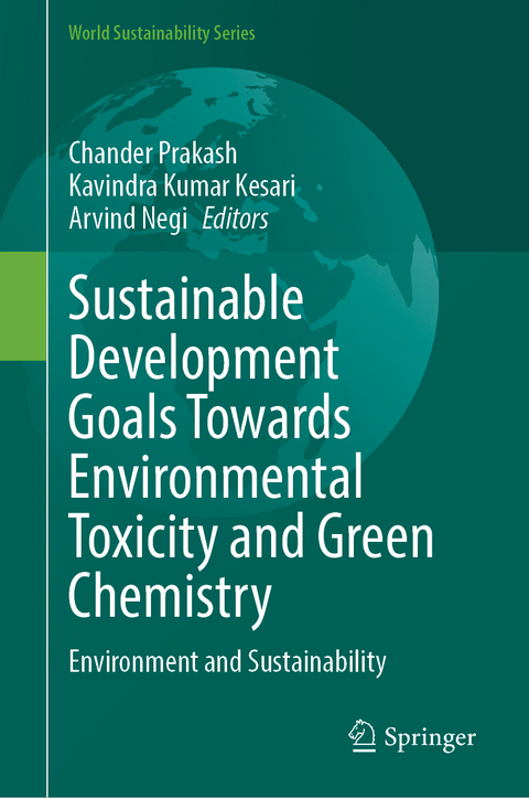 Sustainable Development Goals Towards Environmental Toxicity and Green Chemistry - 