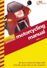 The Official Motorcycling Manual - Driving Standards Agency