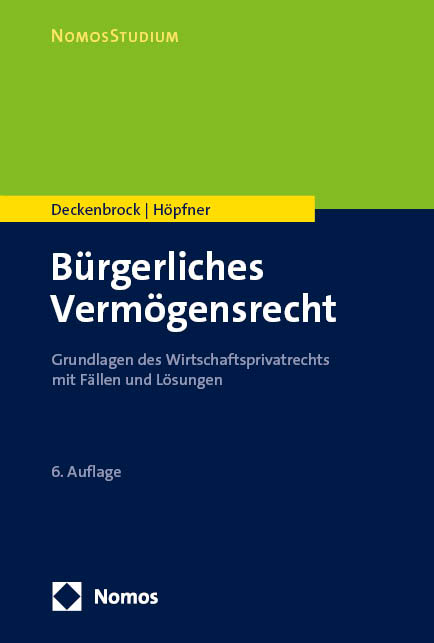 Bürgerliches Vermögensrecht - Christian Deckenbrock, Clemens Höpfner