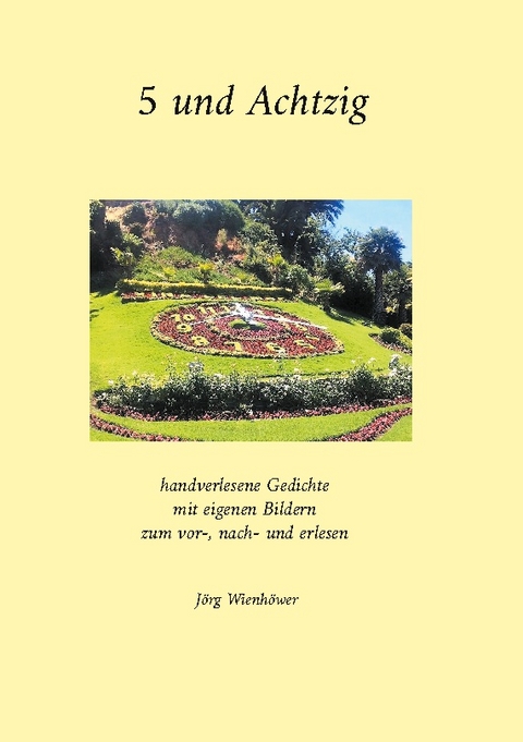 5 und Achtzig - Jörg Wienhöwer