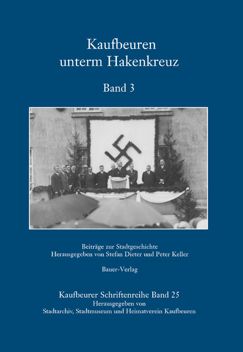 Kaufbeuren unterm Hakenkreuz - Stephan Dieter