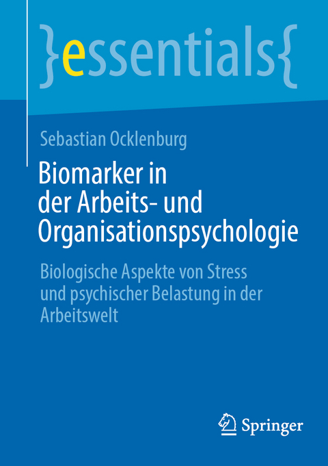 Biomarker in der Arbeits- und Organisationspsychologie - Sebastian Ocklenburg