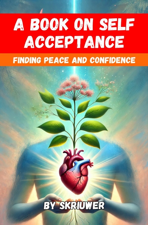 A Book on Self Acceptance - Auke de Haan