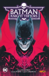 Batman: Knight Terrors Sammelband - Joshua Williamson, Becky Cloonan, Guiseppe Camuncioli, Chris Bachalo, Trevor Hairsine, Jaime Mendoza, Danny Miki, Stefano Nesi, Howard Porter, Caspar Wijngaard