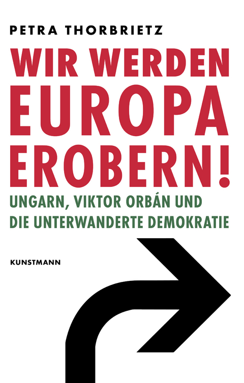 Wir werden Europa erobern! - Petra Thorbrietz