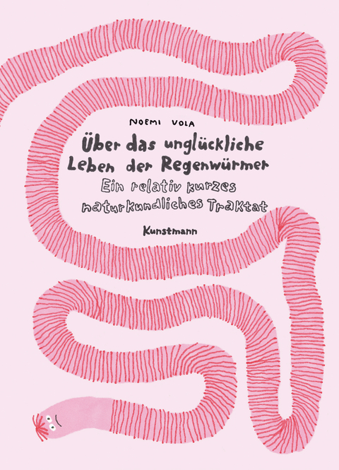 Über das unglückliche Leben der Regenwürmer - Noemi Vola