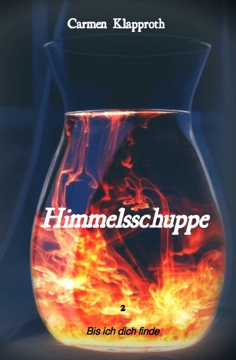 Himmelsschuppe - Carmen Klapproth