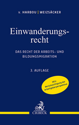 Einwanderungsrecht - Harbou, Frederik von; Weizsäcker, Esther