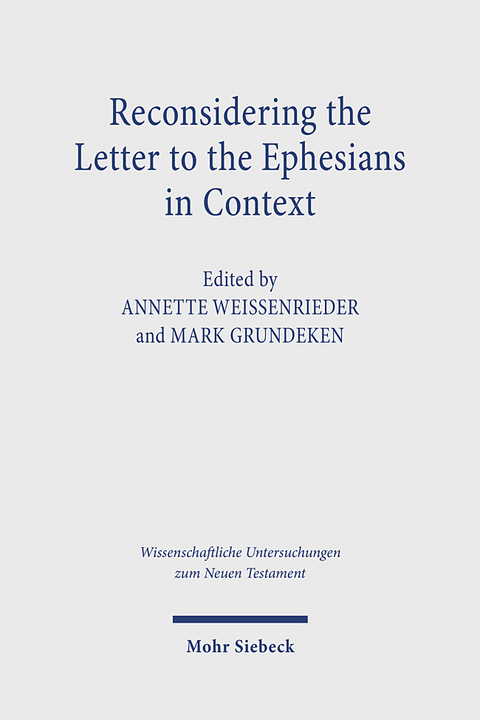 Reconsidering the Letter to the Ephesians in Ancient Context - 