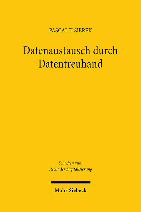 Datenaustausch durch Datentreuhand - Pascal T. Sierek